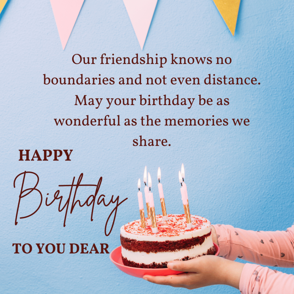 Heartfelt Birthday Messages for Long-Distance Friends
