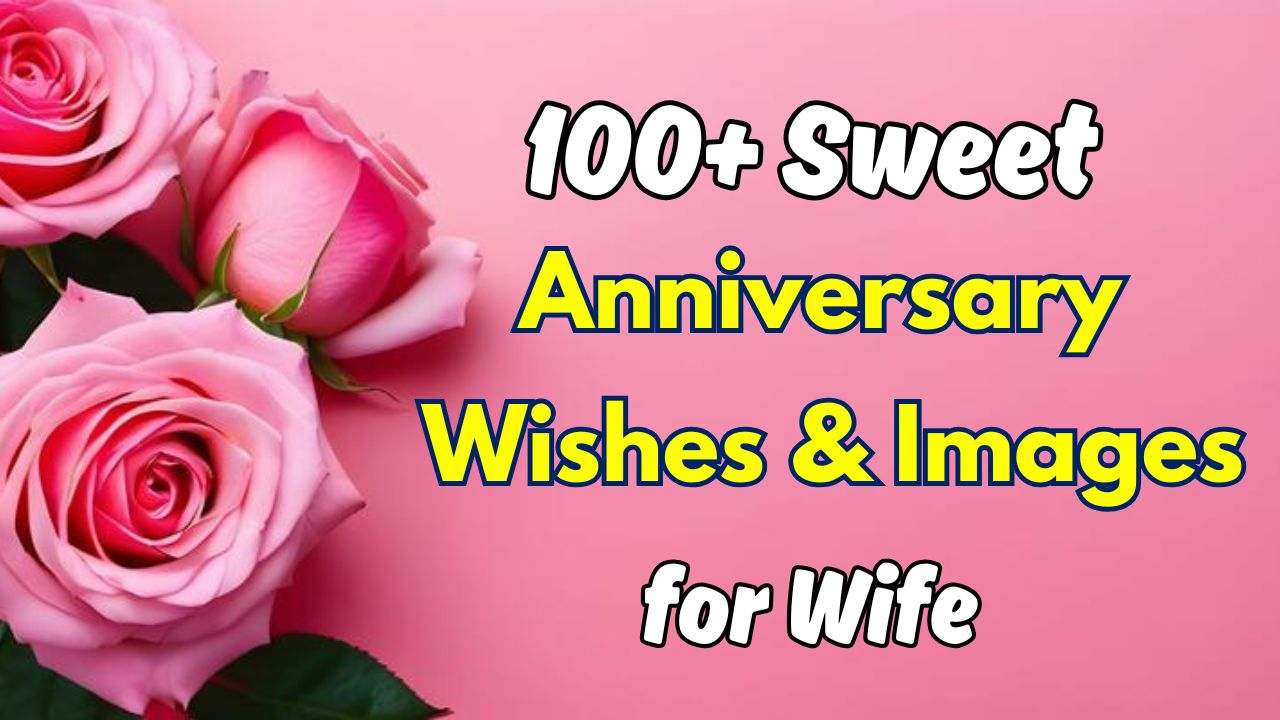 Sweet Anniversary Wishes & Images for Wife