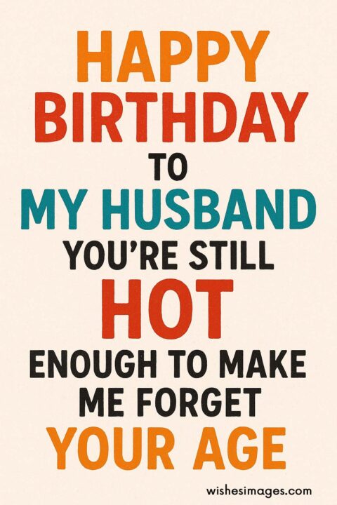 Funny birthday wishes for Husband