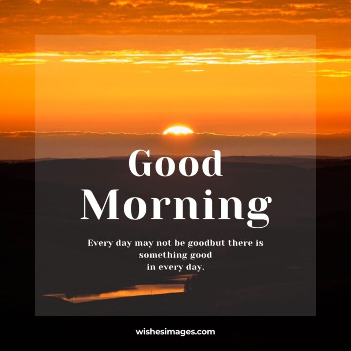 Good Morning wishes Messages and Quotes
