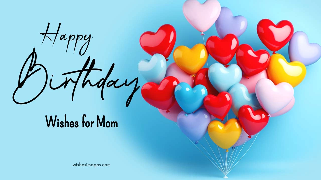 Heartfelt Happy Birthday Wishes for Mom