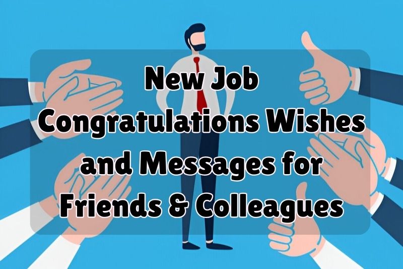 300+ New Job Congratulations Wishes and Messages for Friends & Colleagues