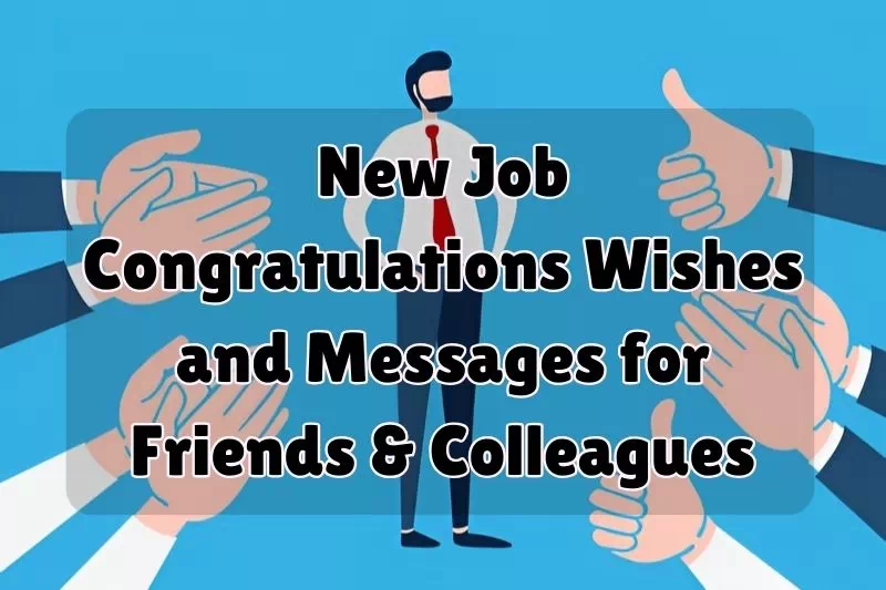 300+ New Job Congratulations Wishes and Messages for Friends & Colleagues
