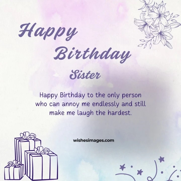 Funny Happy Birthday Wishes for Sister