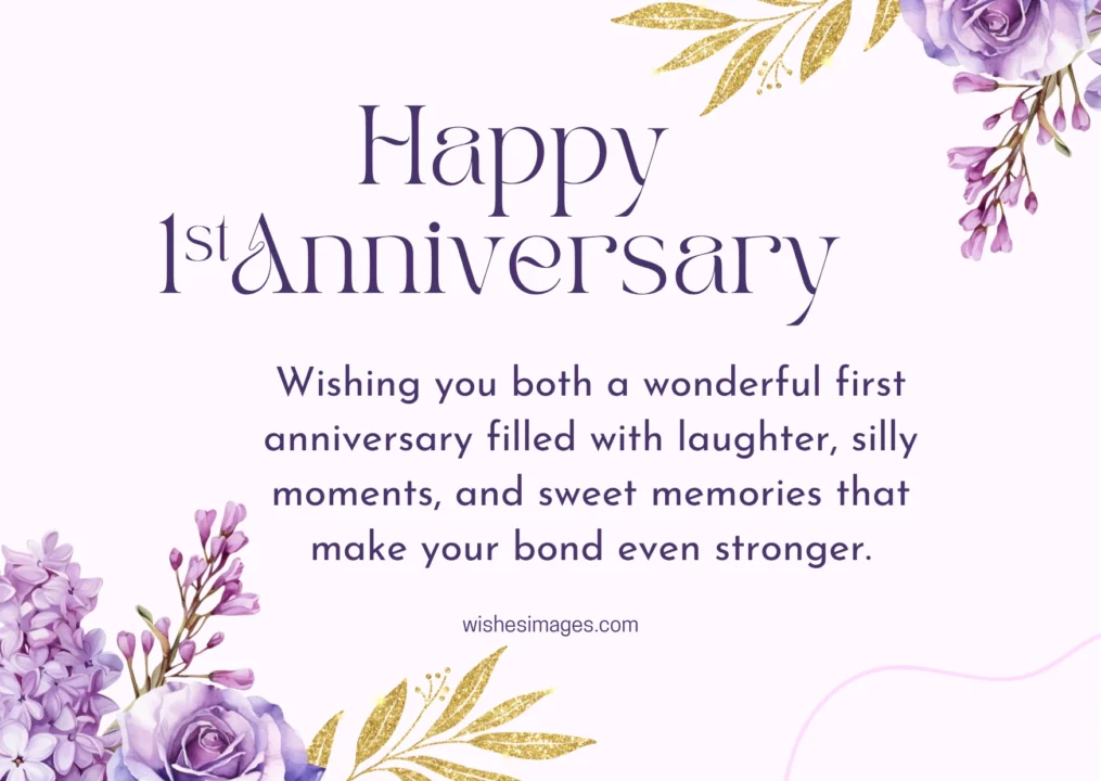 Romantic Happy 1st Anniversary Wishes Messages
