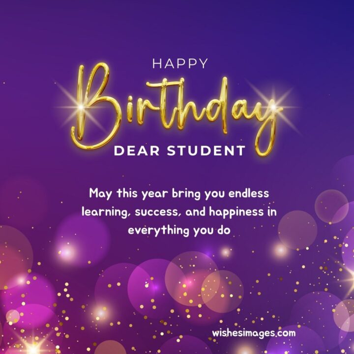 Birthday Greetings for Students from Teachers
