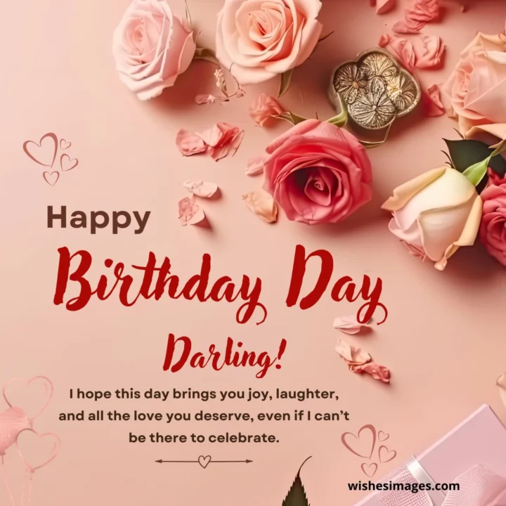 Long Distance Birthday Wishes and Messages