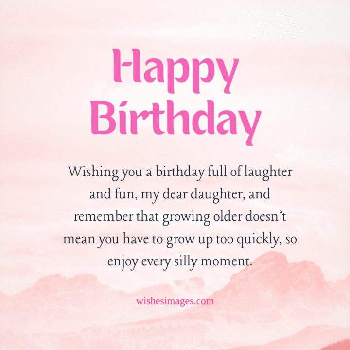 Funny Birthday Wishes for Daughter