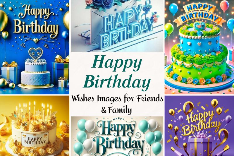 500+ Happy Birthday Wishes Images for Friends, Family & Loved Ones