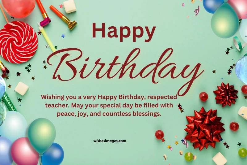 Happy Birthday Wishes for Teacher