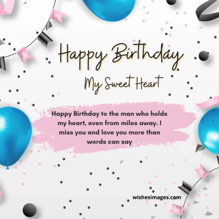 Romantic Birthday Wishes for Long-Distance Boyfriend