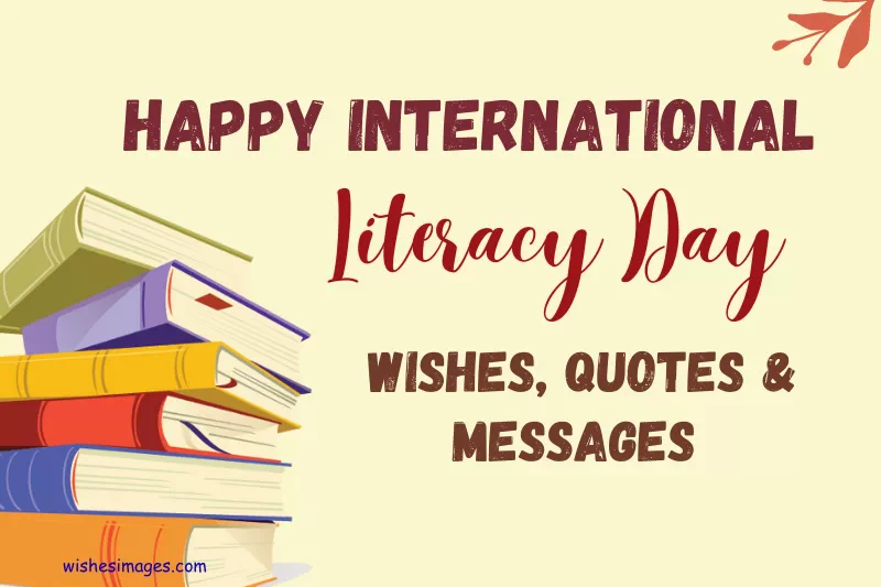 250+ Happy International Literacy Day Wishes, Quotes & Messages