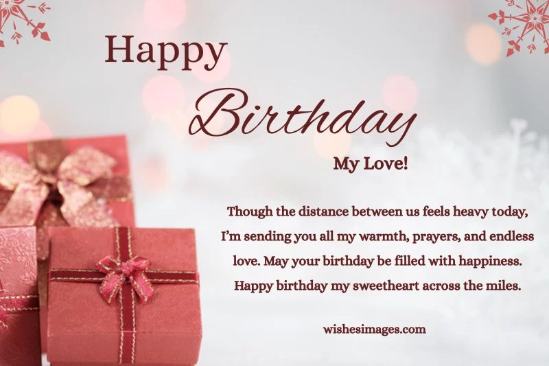 Romantic Long Distance Birthday Wishes for Boyfriend