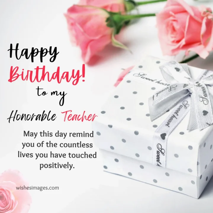 Heartfelt Happy Birthday Wishes for Teacher