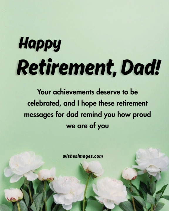 Retirement messages for dad