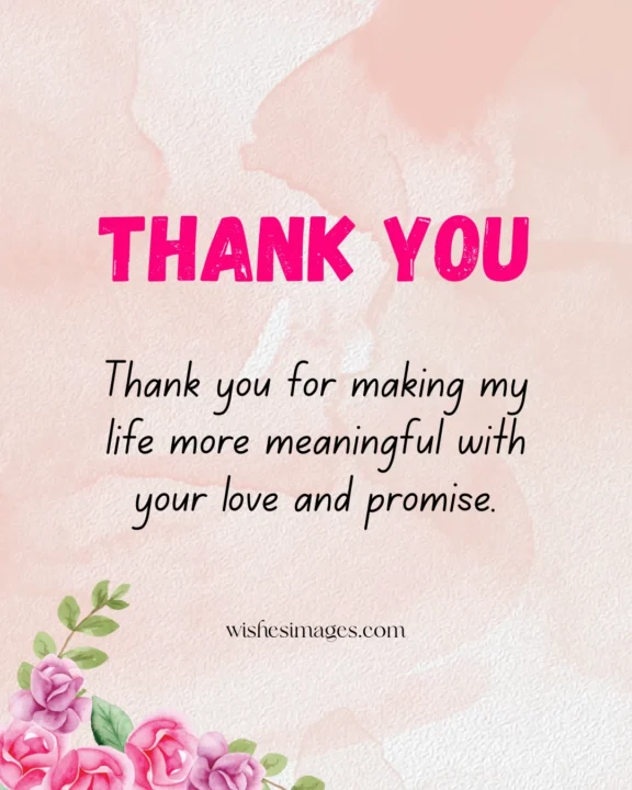 Thank You Messages for Engagement Wishes 