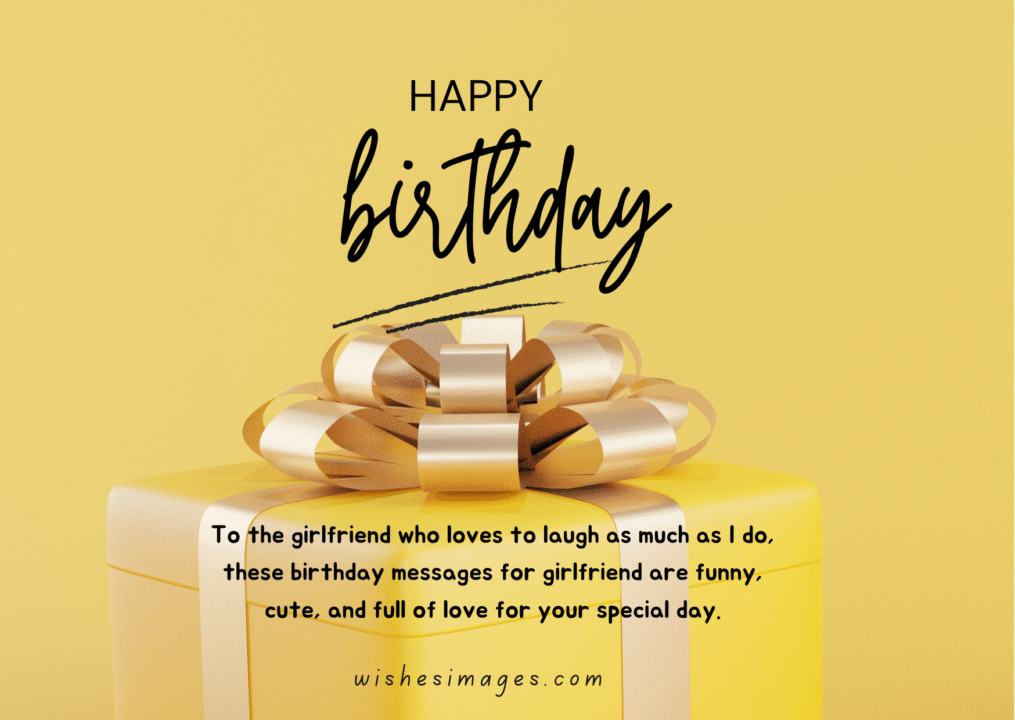 Funny Birthday Messages for Girlfriend