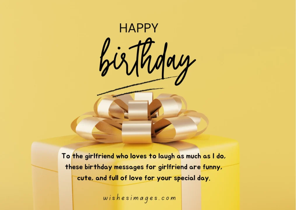 Funny Birthday Messages for Girlfriend 