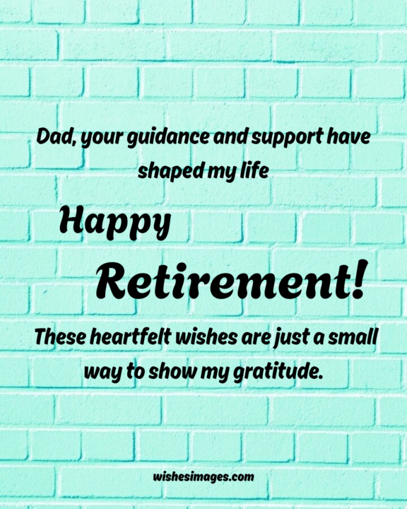 Retirement greetings for dad