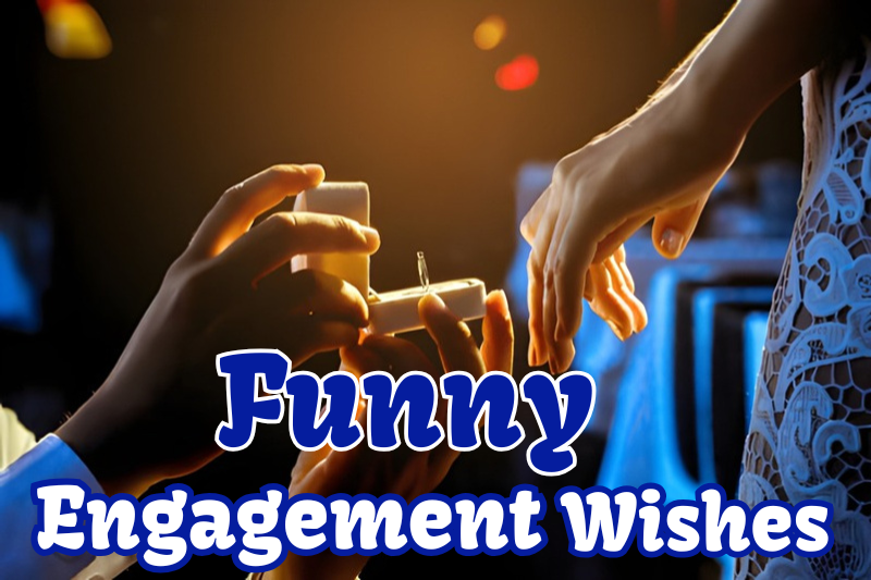Funny Engagement Wishes for Couples