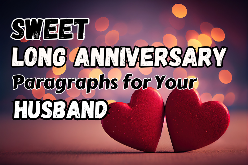 long anniversary paragraphs for husband