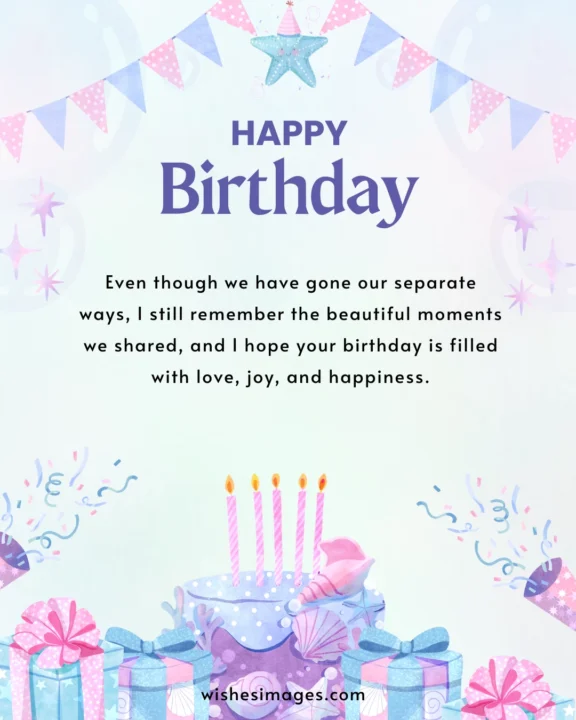 happy Birthday Wishes for Ex-Girlfriend