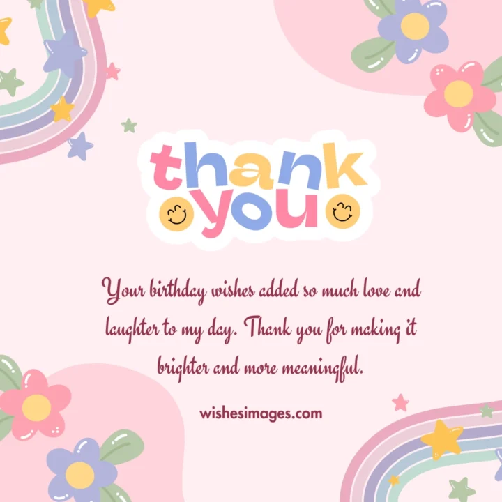 Thank You Messages for Birthday Wishes
