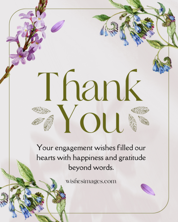 Thank You Messages for Engagement Wishes