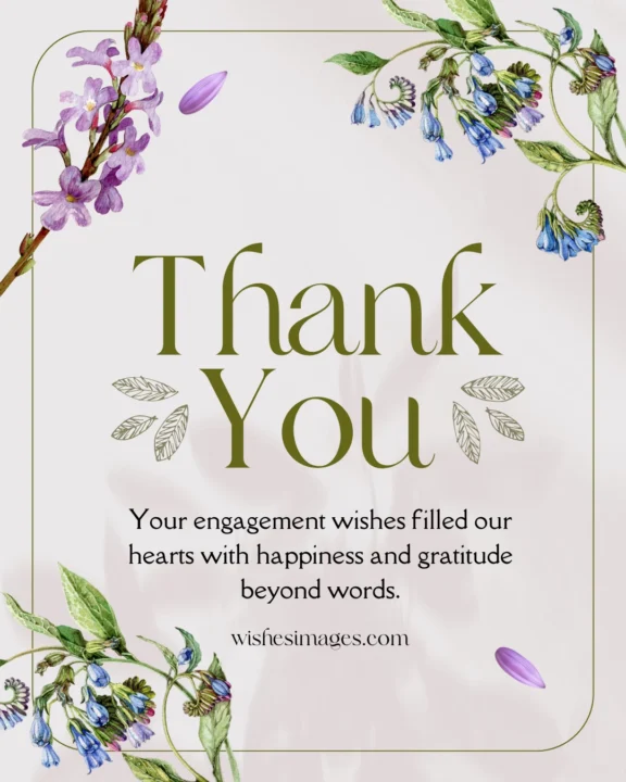 Thank You Messages for Engagement Wishes