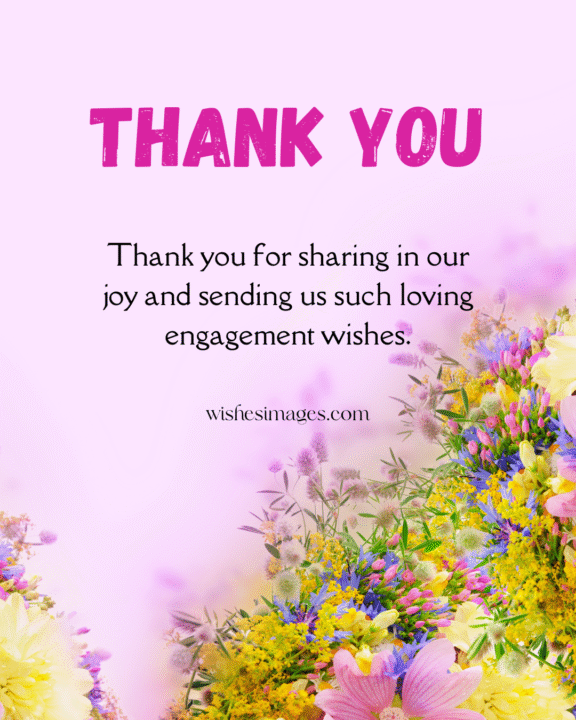 Engagement  Thank You Messages