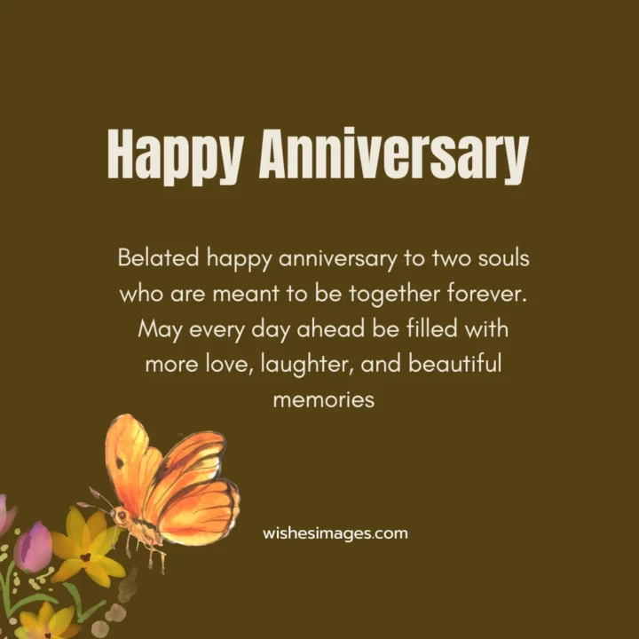 Belated Happy Anniversary Wishes
