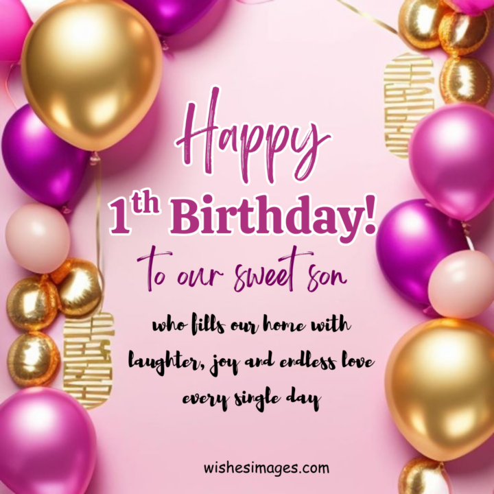 1st Birthday Wishes for Son from Parents