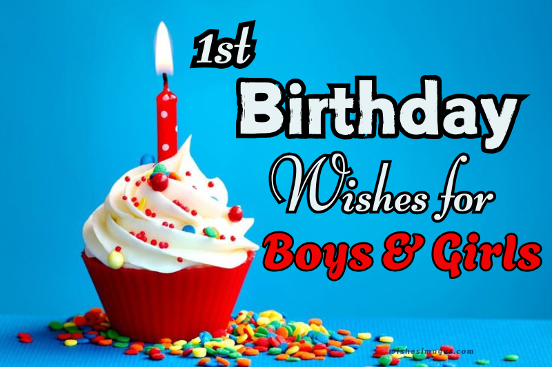 200+ Heartfelt 1st Birthday Wishes for Boys & Girls Baby