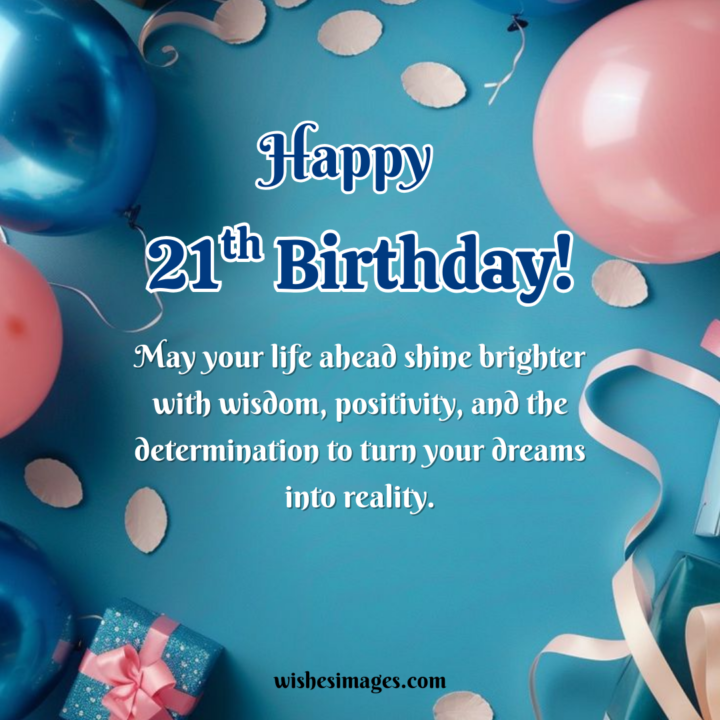 Heartfelt 21st Birthday Wishes for Daughter and Son
