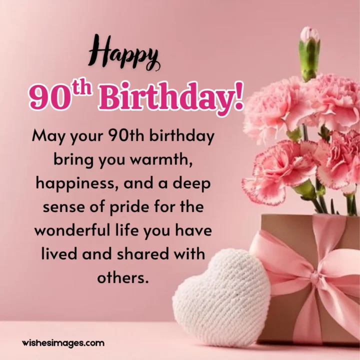 90th birthday blessings and wishes for health and happiness