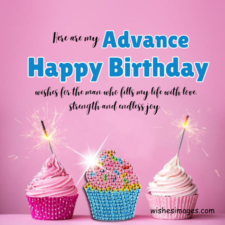 Advance Happy Birthday Wishes for Husband
