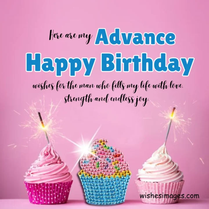 Advance Happy Birthday Wishes for Husband