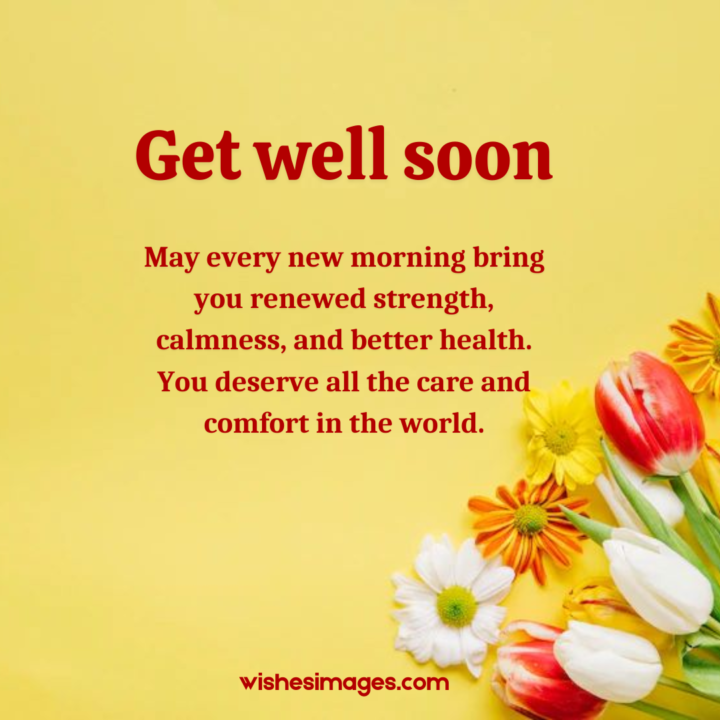 Emotional and Touching Get Well Soon messages