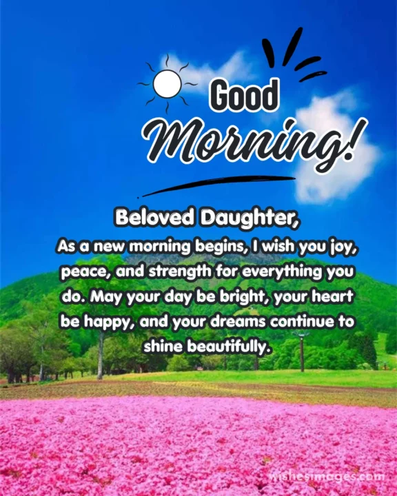 Beautiful Good Morning Greetings for Daughter