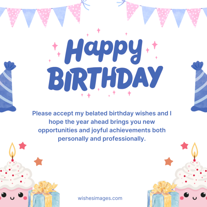 Belated Birthday Wishes for Colleagues