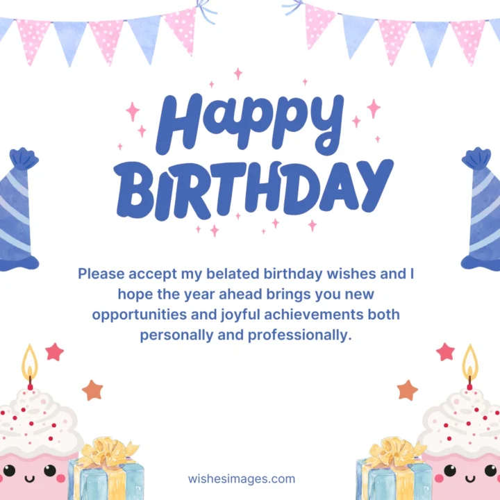 Belated Birthday Wishes for Colleagues