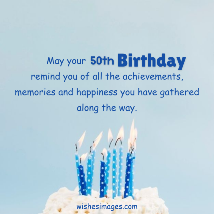 Emotional 50th Birthday Wishes