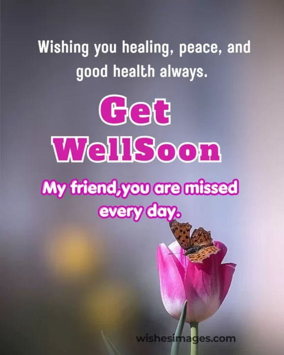 Best Get Well Soon Messages for a Sick Friend