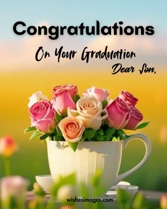 motivational graduation wishes for son