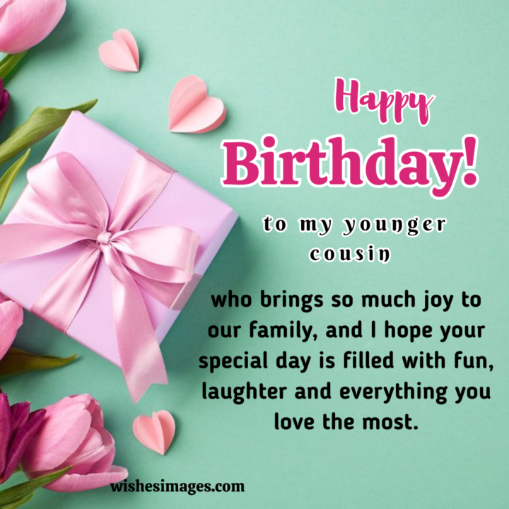 Birthday Wishes for Younger Cousin