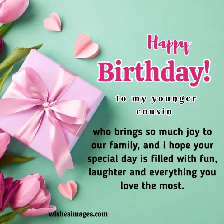 Birthday Wishes for Younger Cousin