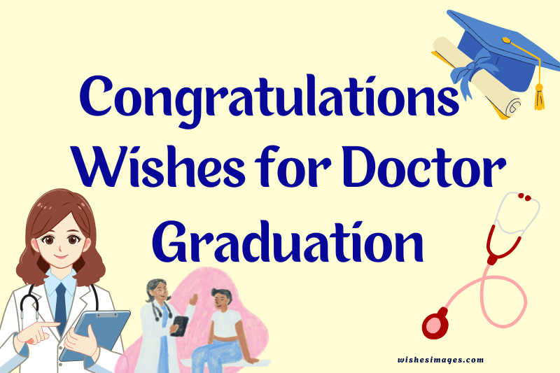 doctor graduation wishes