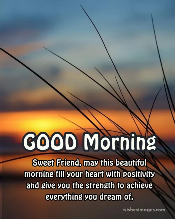 Motivational Good Morning Wishes for Friends