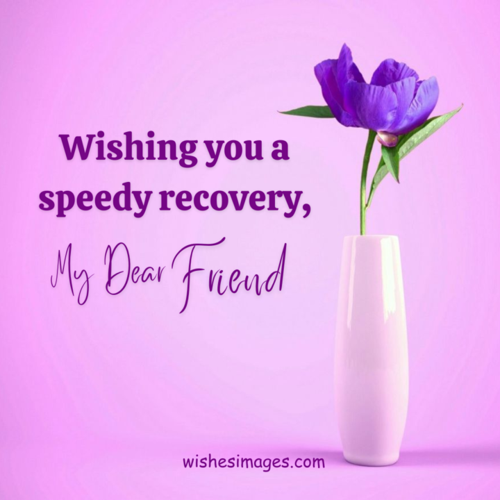 Heartfelt Get Well Soon Wishes for Friends
