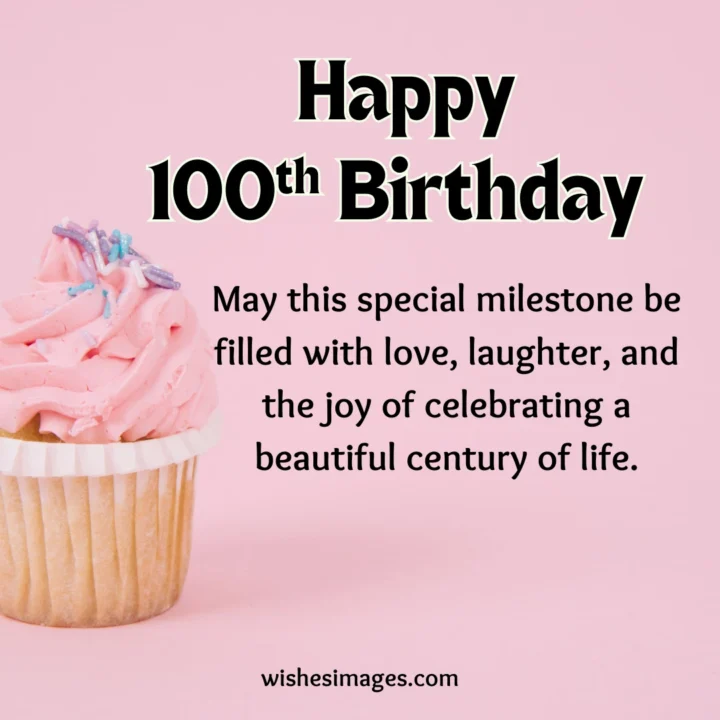 happy 100th birthday wishes